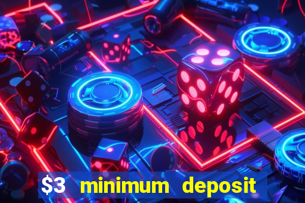 $3 minimum deposit casino australia 2020