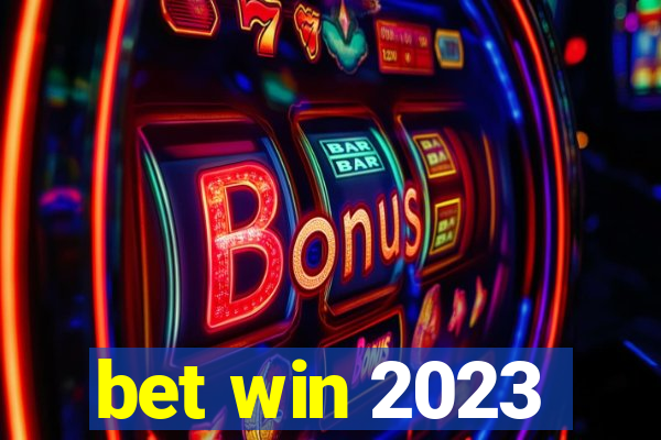 bet win 2023