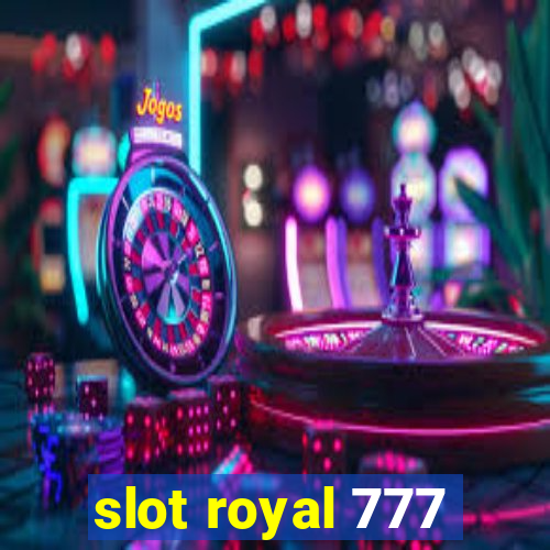 slot royal 777