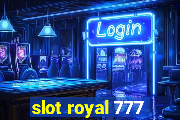 slot royal 777