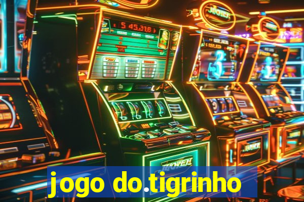 jogo do.tigrinho