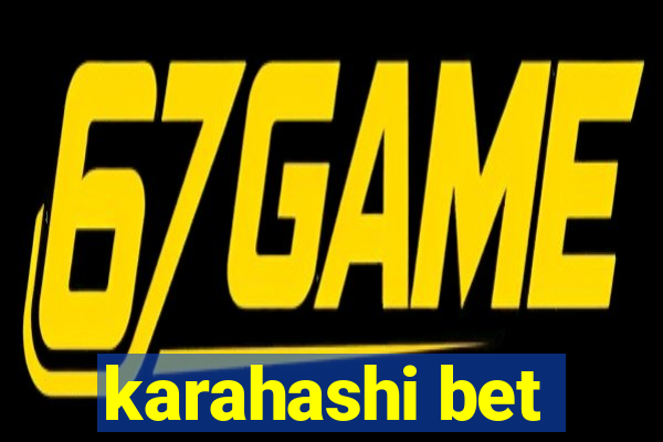 karahashi bet