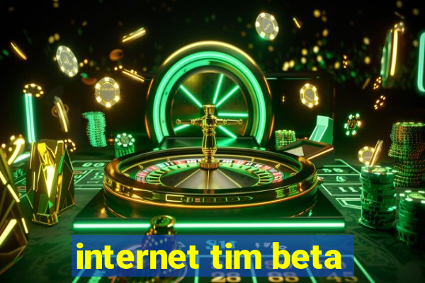 internet tim beta