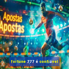 fortune 777 é confiável