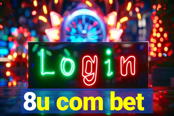 8u com bet