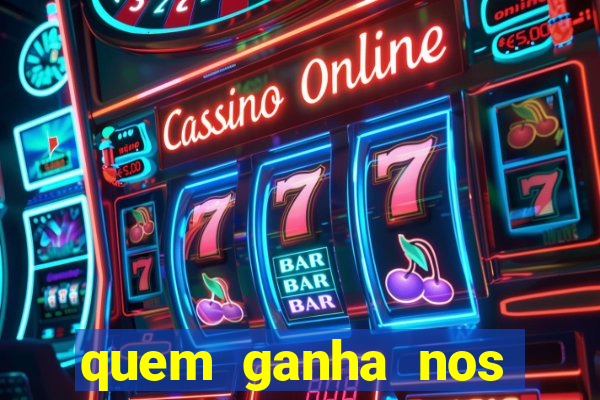 quem ganha nos jogos de hoje