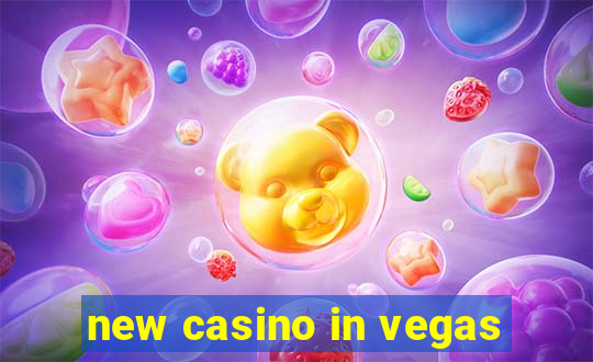 new casino in vegas