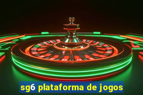 sg6 plataforma de jogos