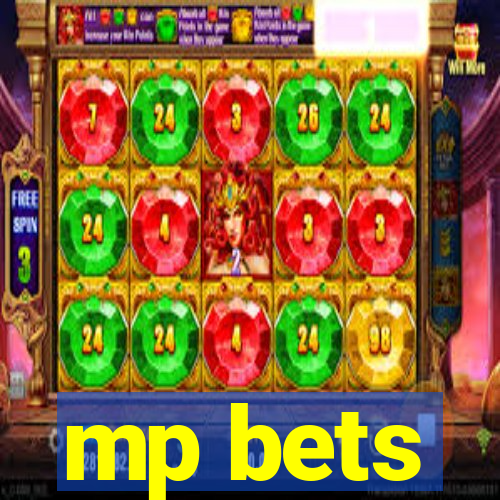 mp bets