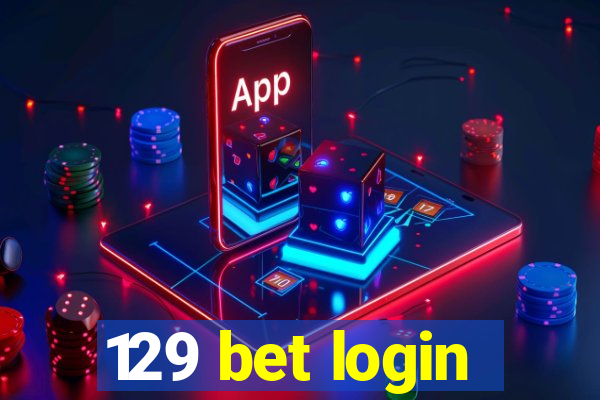 129 bet login