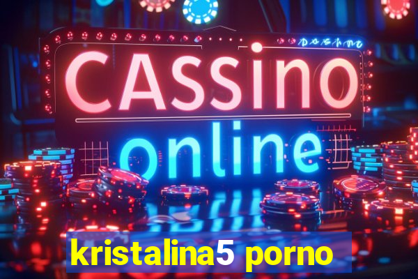 kristalina5 porno