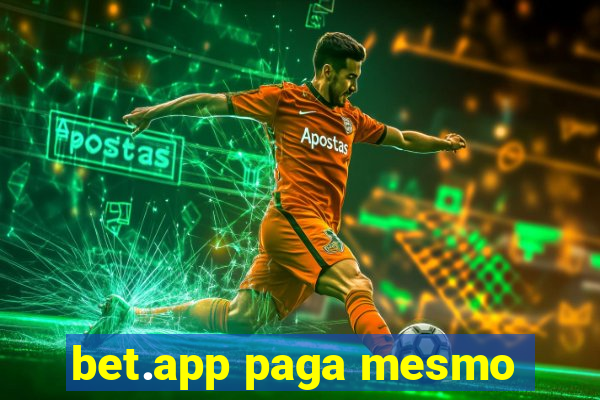 bet.app paga mesmo