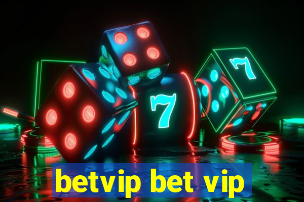 betvip bet vip