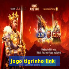 jogo tigrinho link