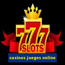 casinos juegos online