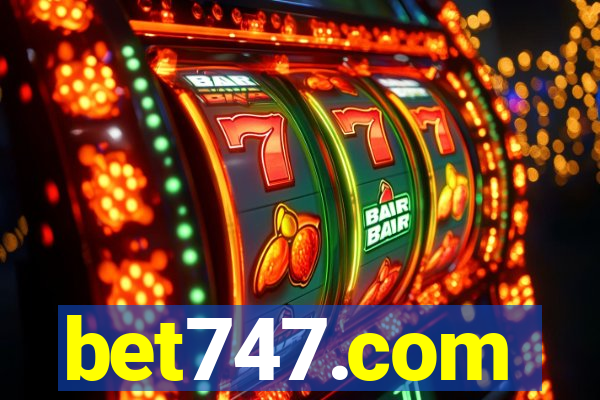 bet747.com