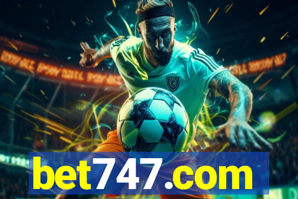 bet747.com