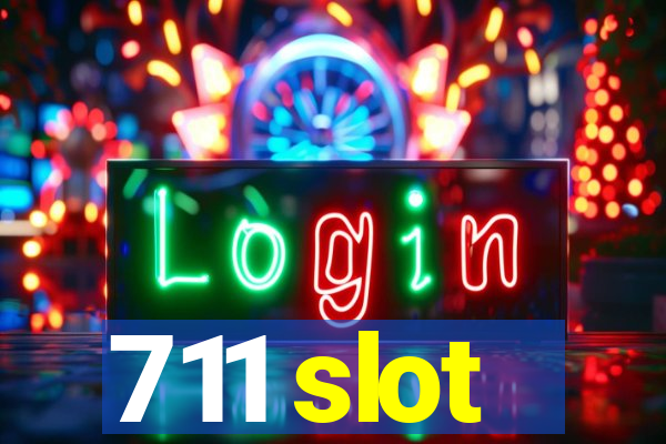 711 slot