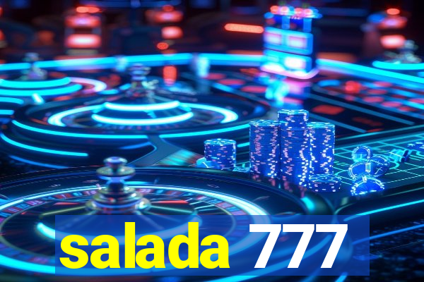 salada 777