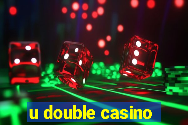 u double casino