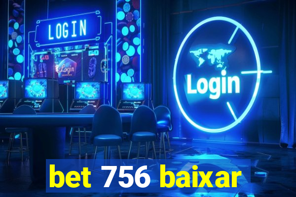 bet 756 baixar