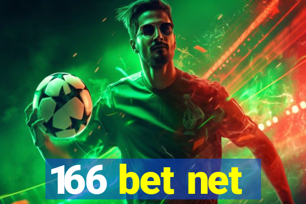 166 bet net