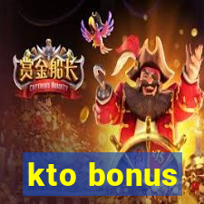 kto bonus