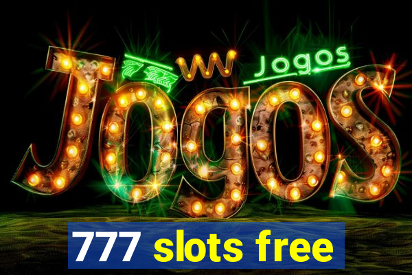 777 slots free