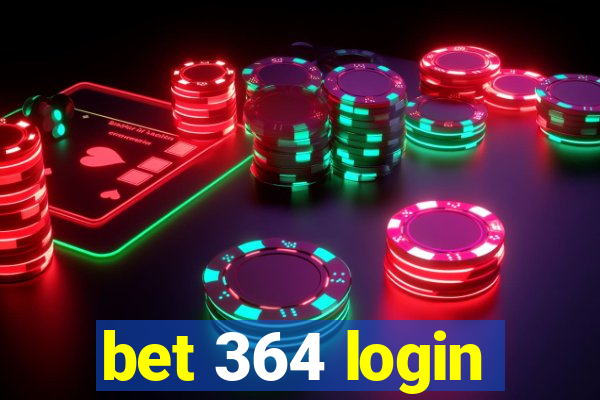 bet 364 login