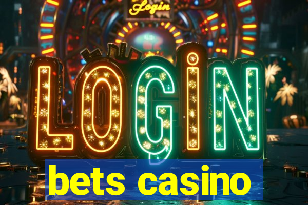 bets casino