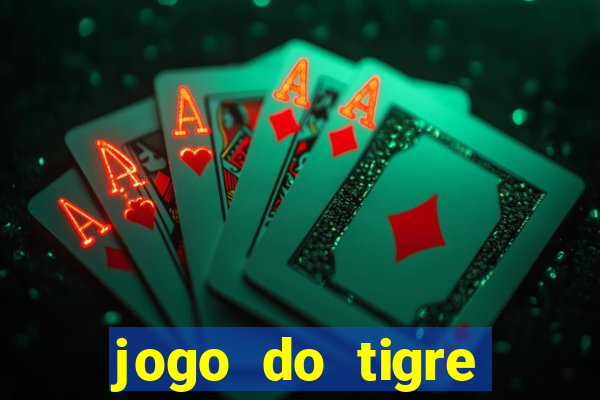 jogo do tigre baixar apk