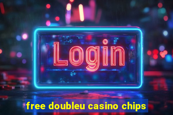 free doubleu casino chips