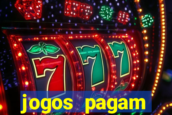 jogos pagam dinheiro de verdade