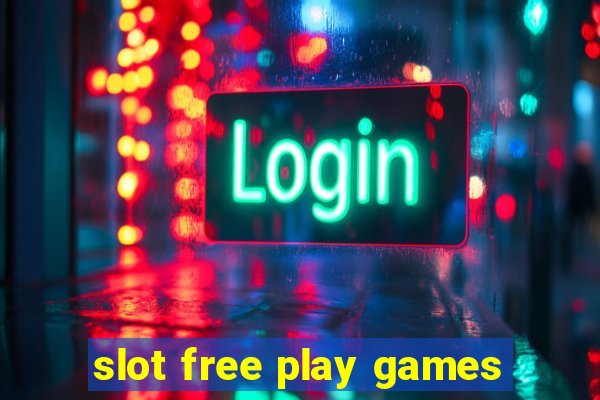 slot free play games