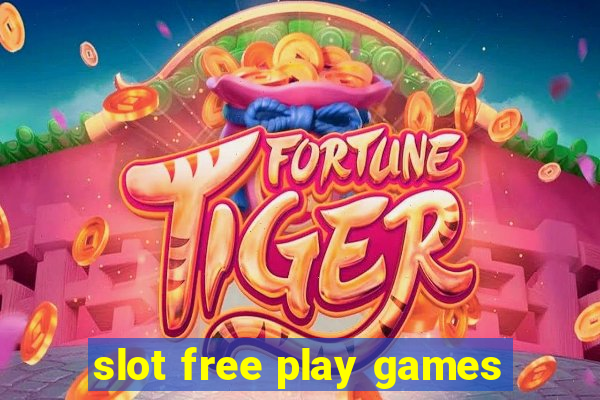 slot free play games