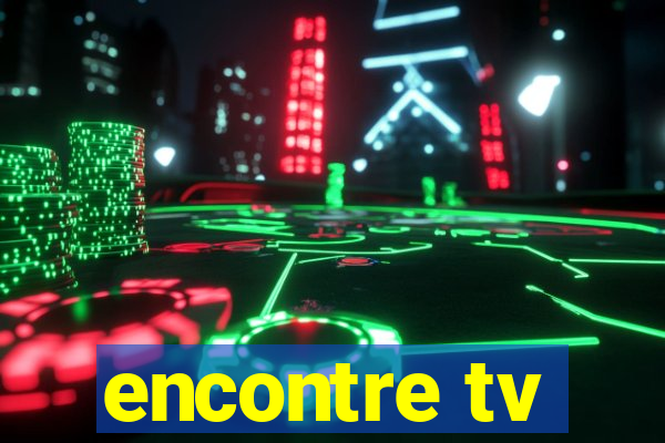 encontre tv