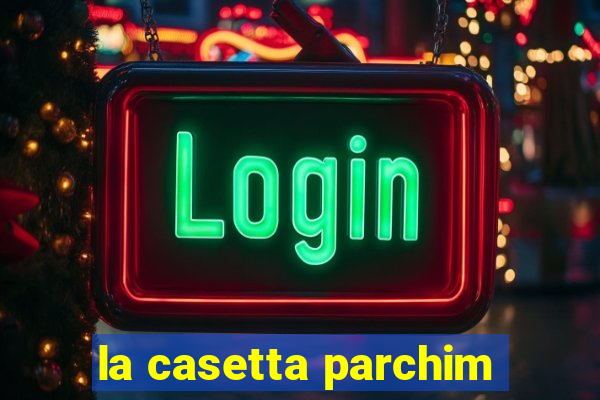 la casetta parchim