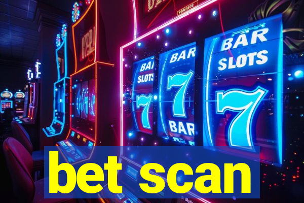 bet scan