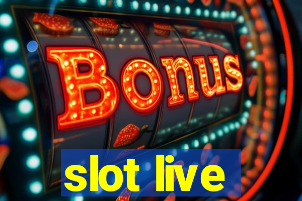 slot live