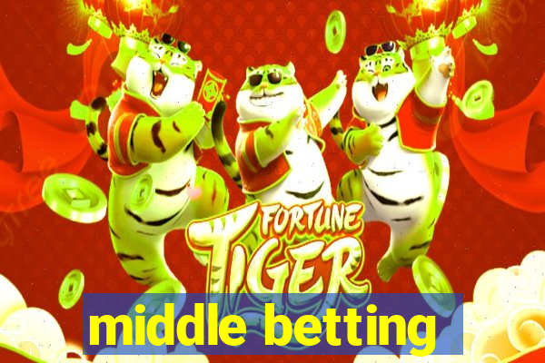 middle betting