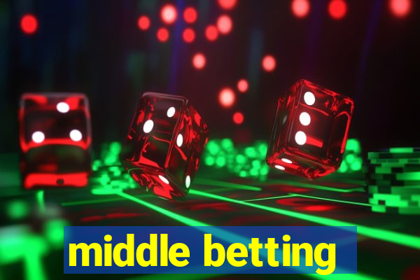 middle betting