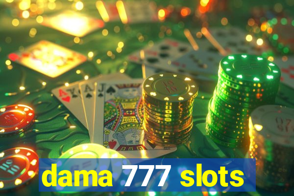 dama 777 slots