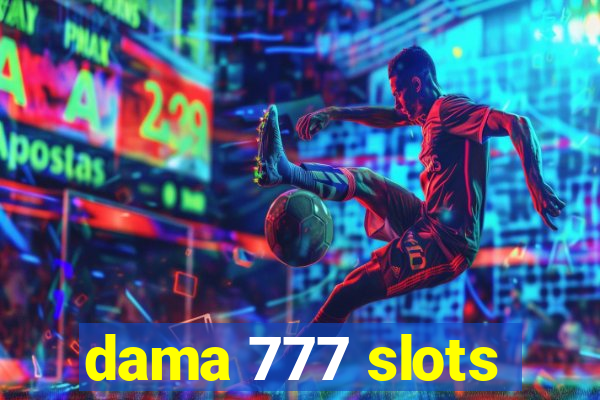 dama 777 slots