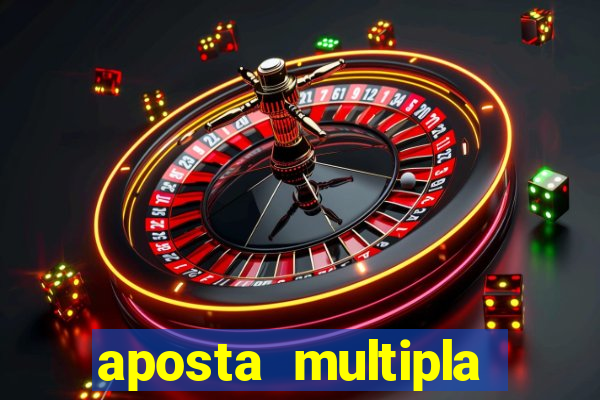 aposta multipla estrela bet