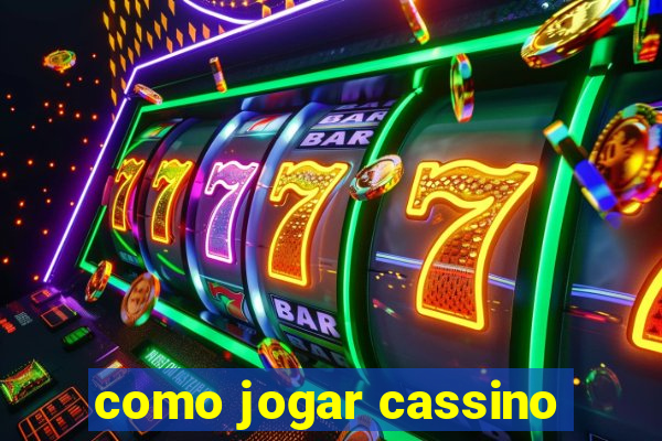 como jogar cassino