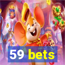 59 bets