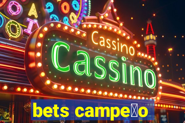 bets campe茫o