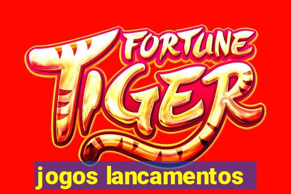 jogos lancamentos