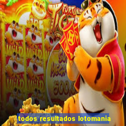 todos resultados lotomania