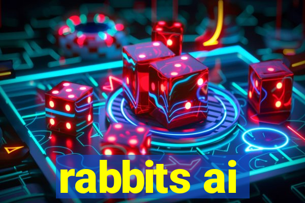 rabbits ai